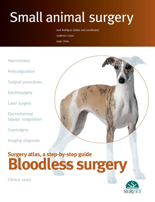 Small Animal Surgery Bloodless Surgery