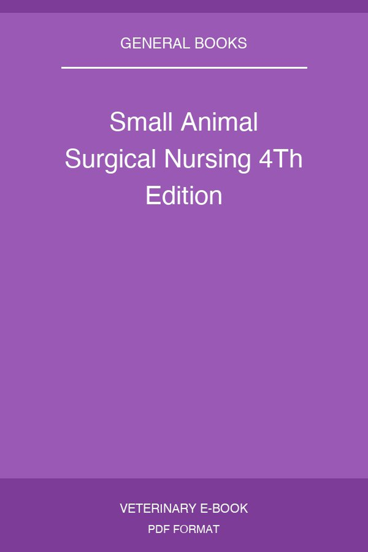 Small Animal Surgical Nursing 4Th Edition