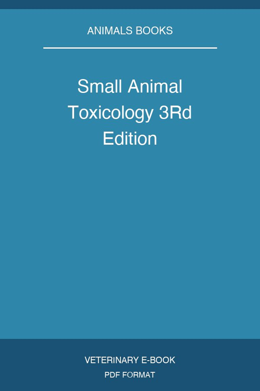 Small Animal Toxicology 3Rd Edition