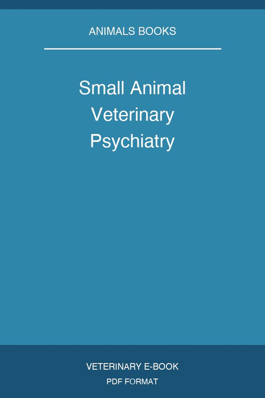 Small Animal Veterinary Psychiatry