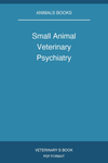 Small Animal Veterinary Psychiatry