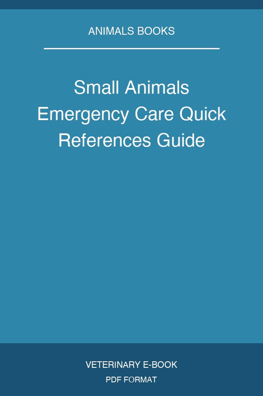 Small Animals Emergency Care Quick References Guide