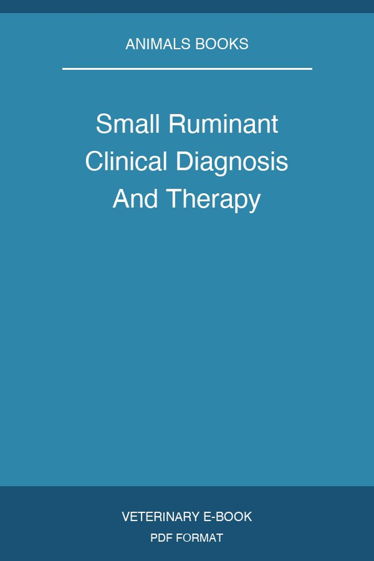 Small Ruminant Clinical Diagnosis And Therapy
