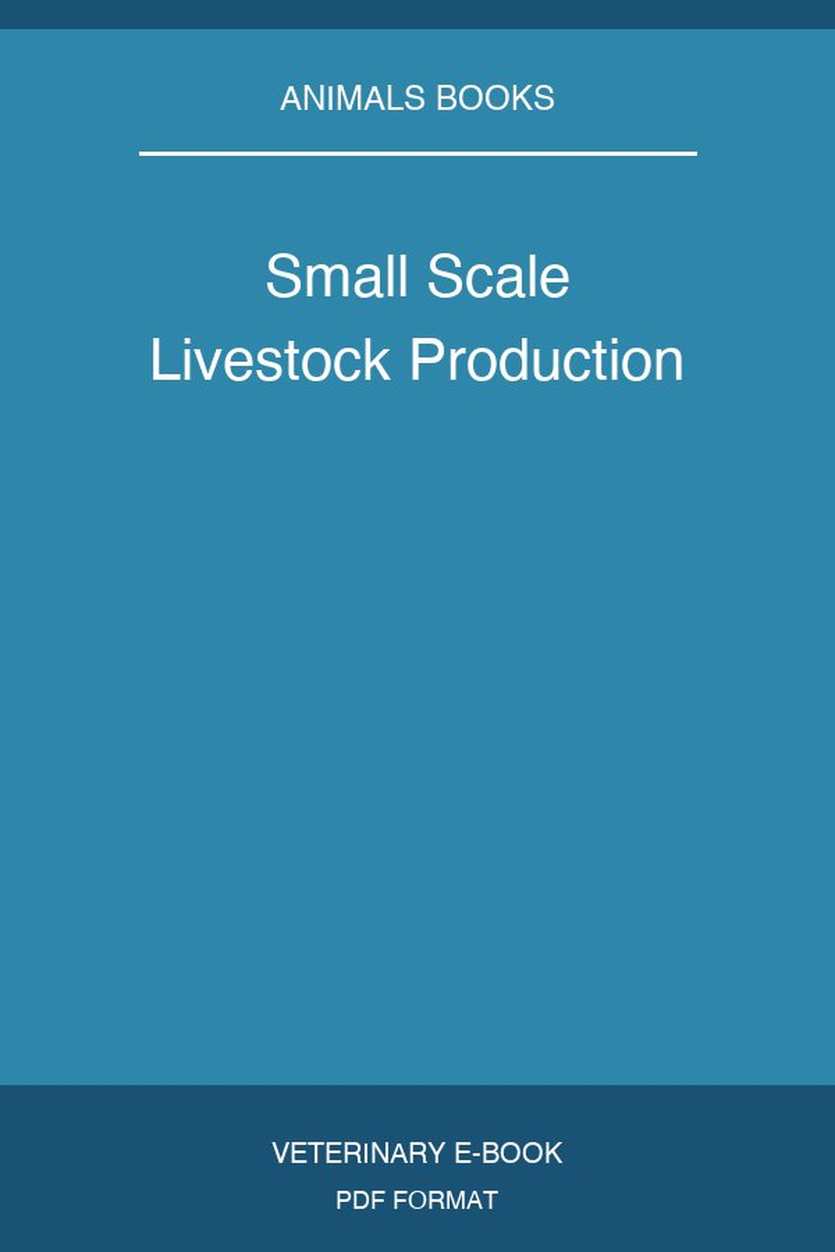 Small Scale Livestock Production