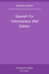 Spanish For Veterinarians 2Nd Edition