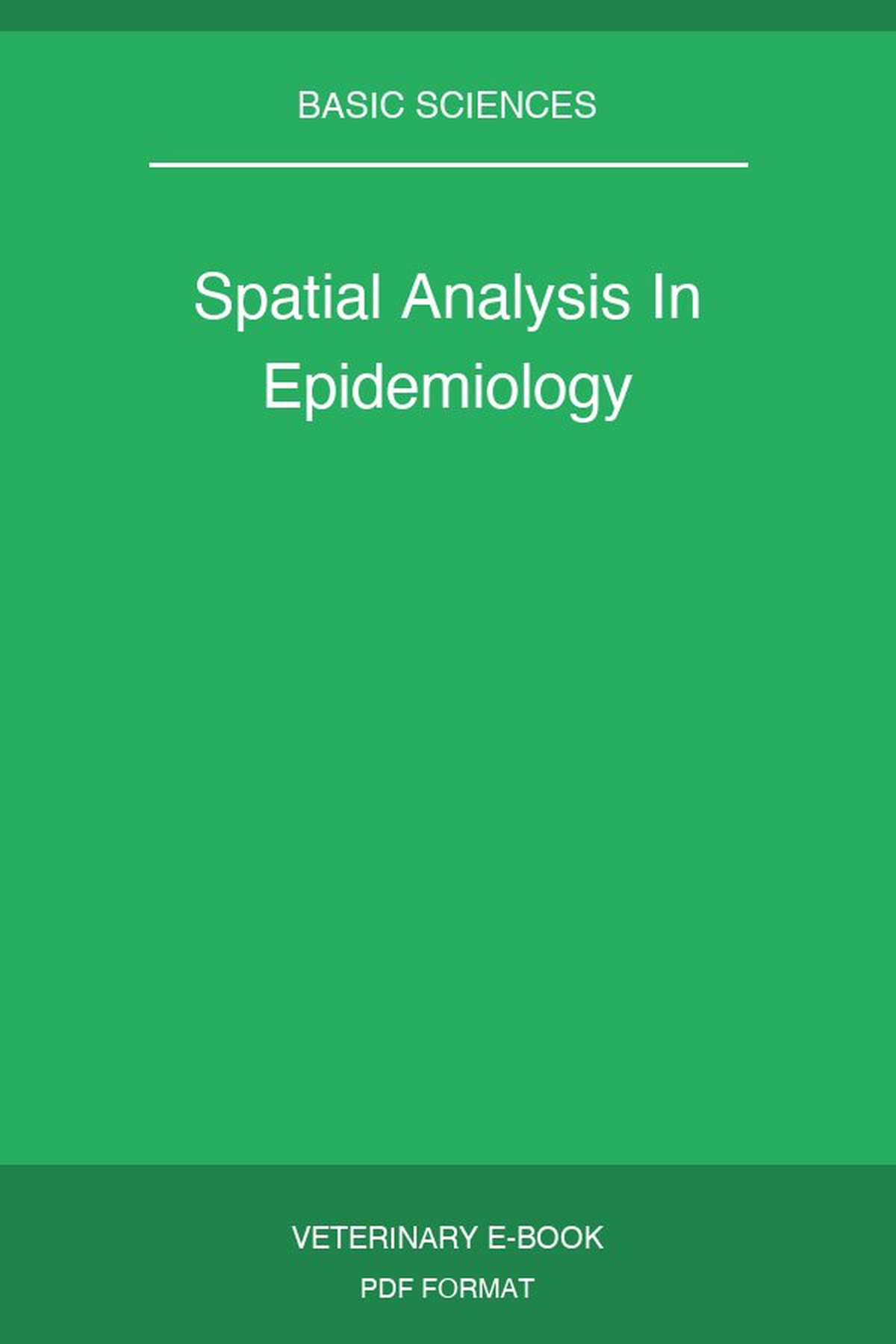Spatial Analysis In Epidemiology