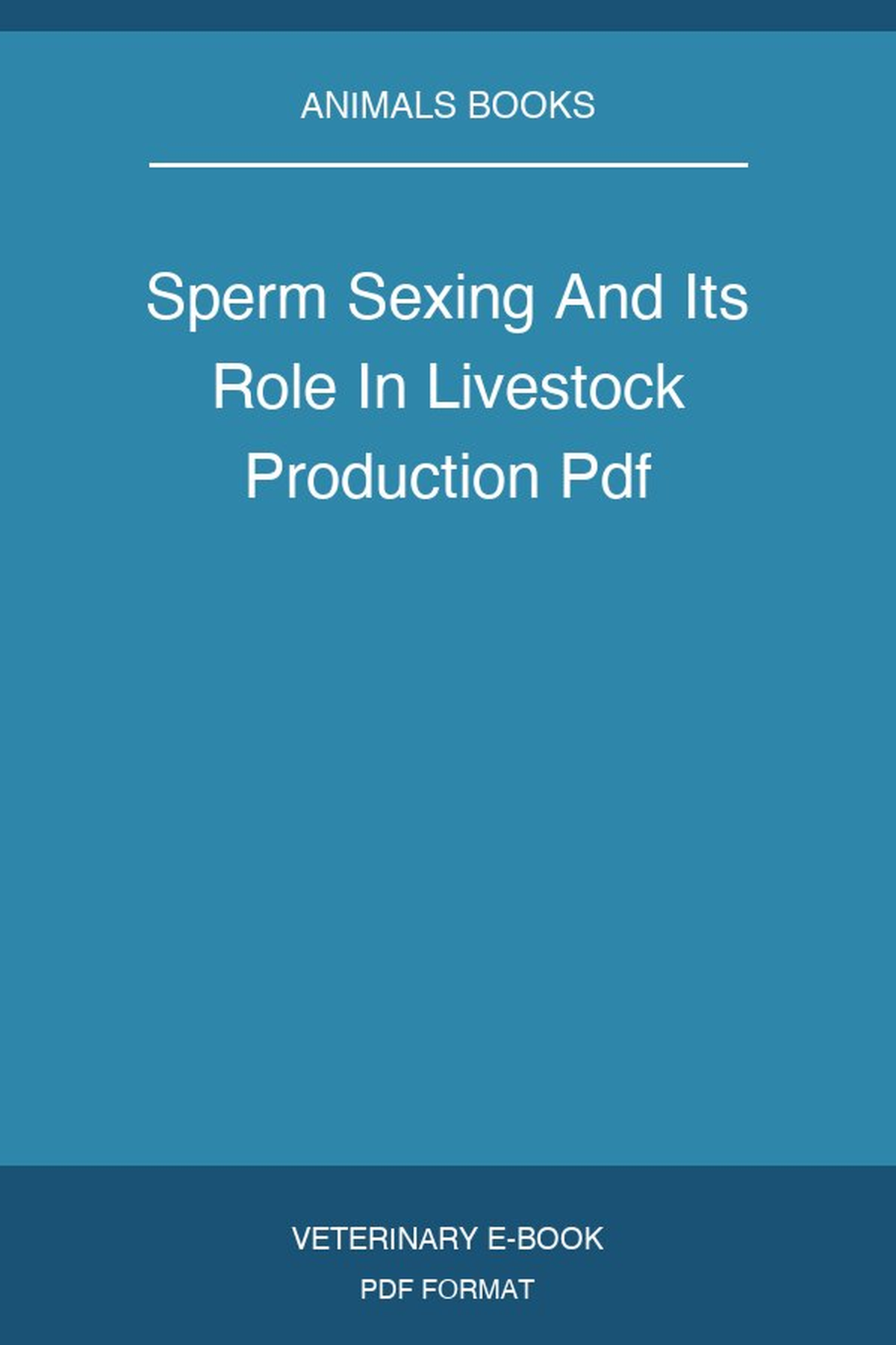 Sperm Sexing And Its Role In Livestock Production Pdf