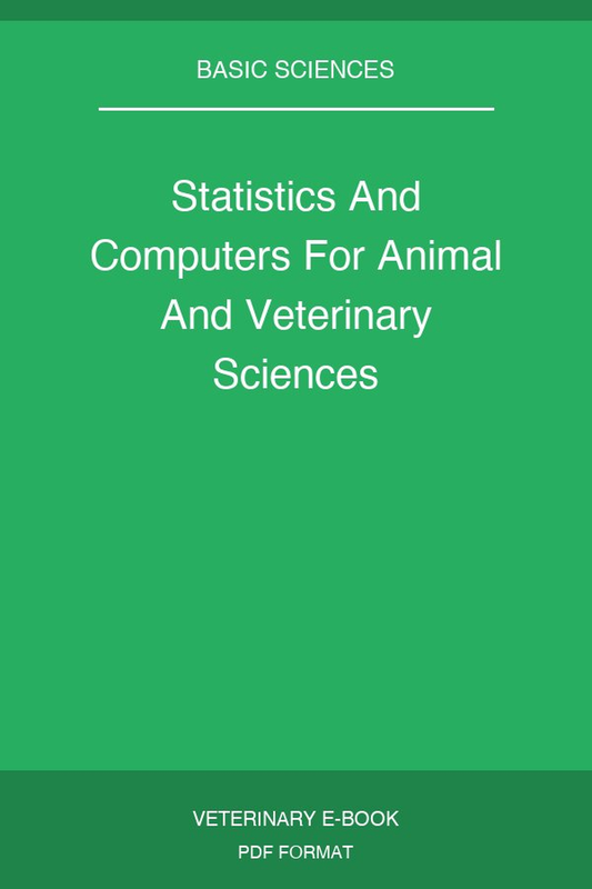 Statistics And Computers For Animal And Veterinary Sciences