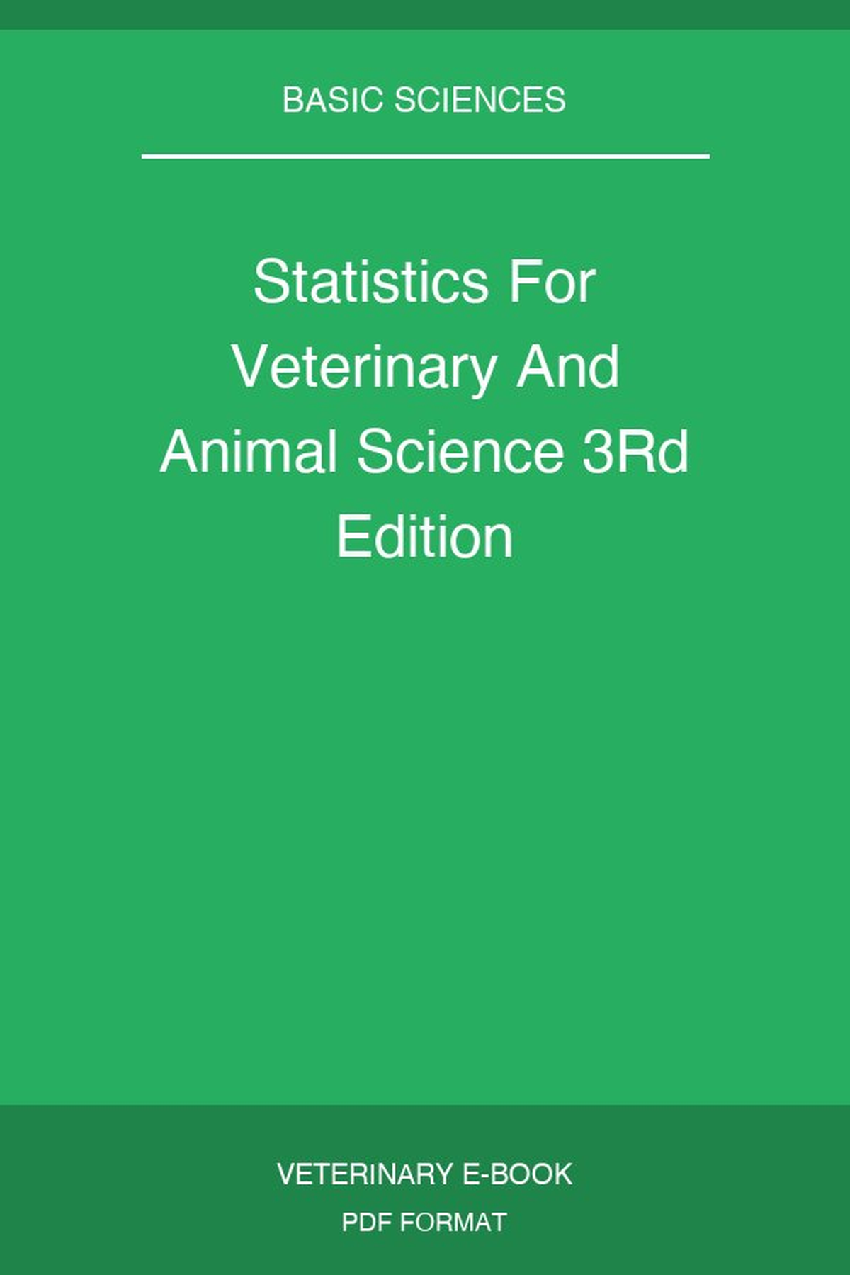 Statistics For Veterinary And Animal Science 3Rd Edition