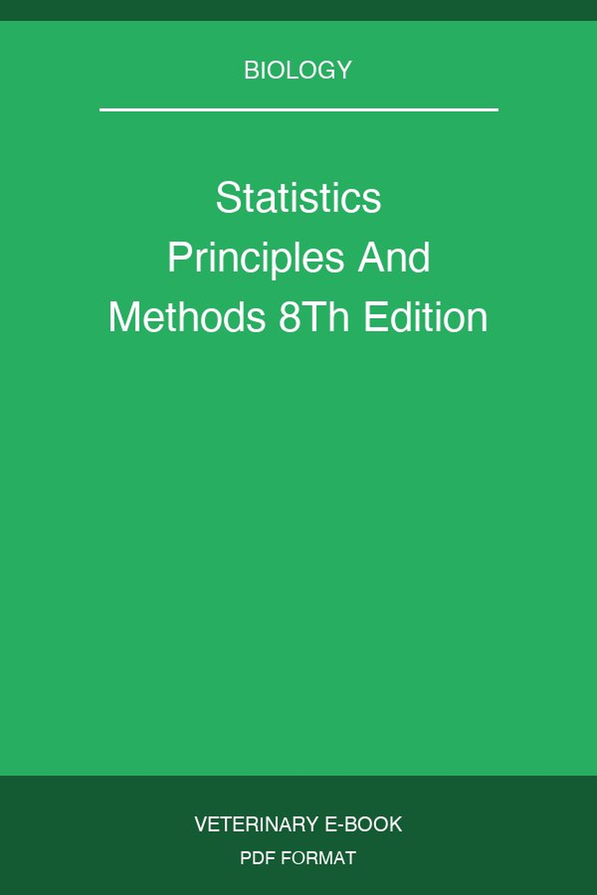 Statistics Principles And Methods 8Th Edition