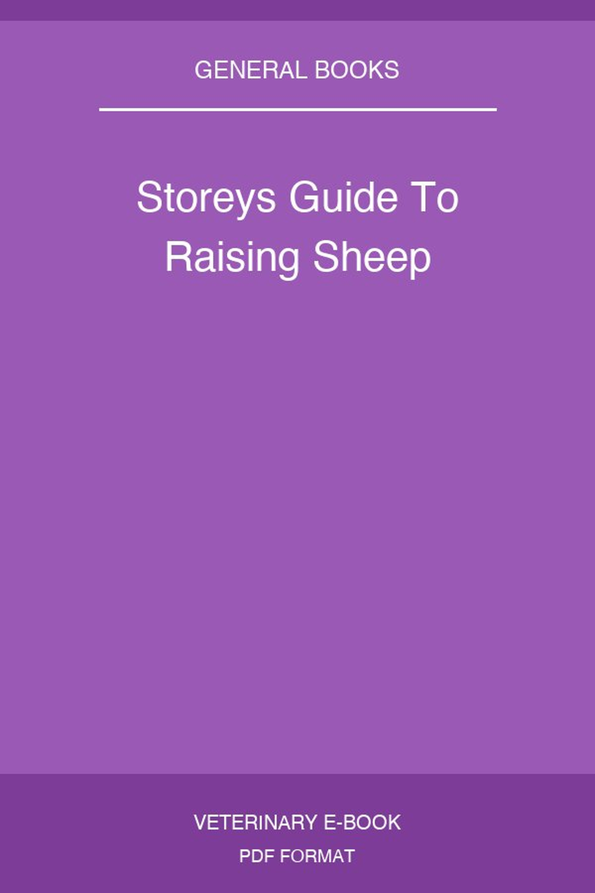 Storeys Guide To Raising Sheep