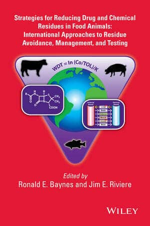 Strategies for Reducing Drug and Chemical Residues in Food Animals — International Approaches