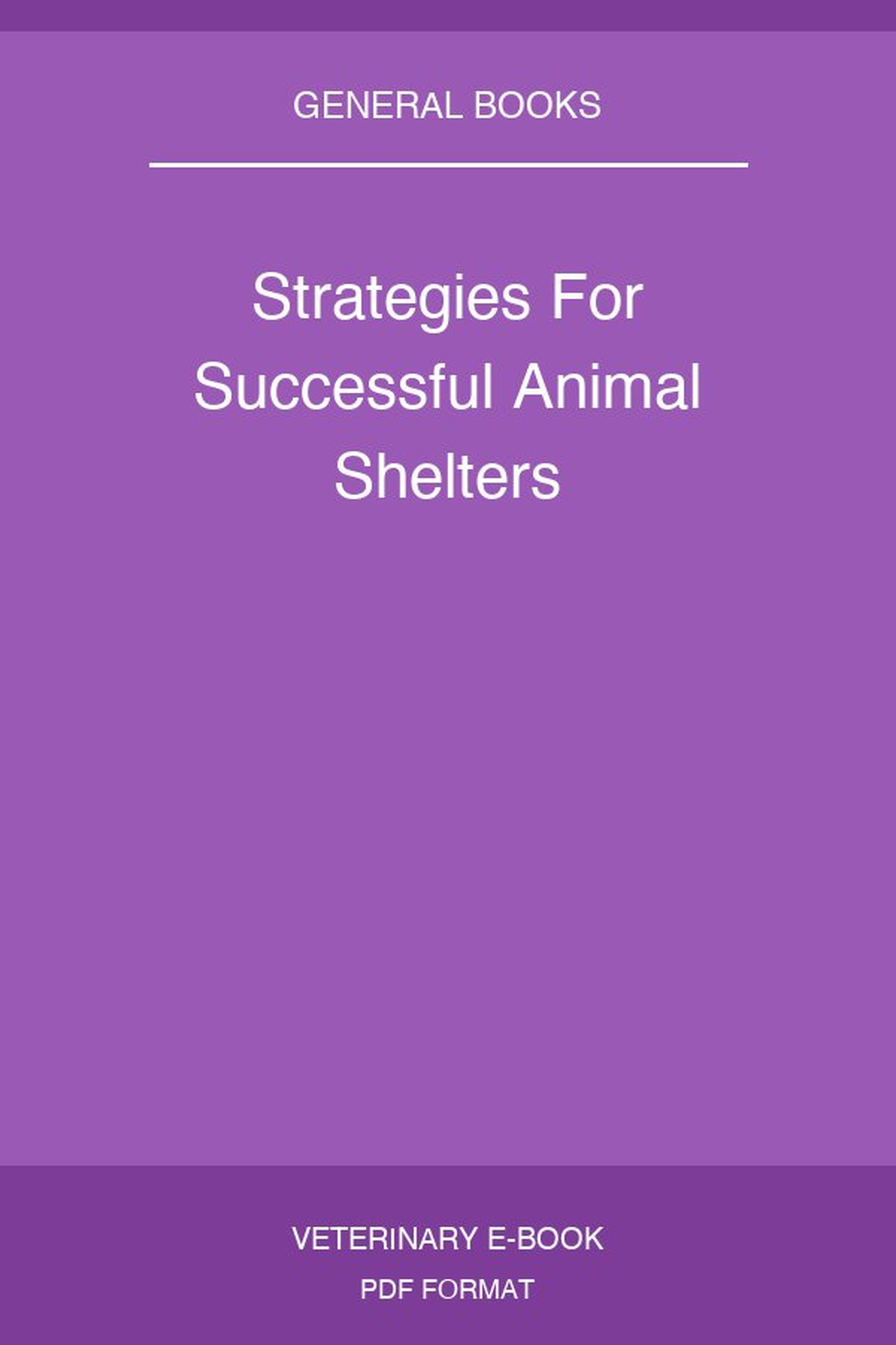 Strategies For Successful Animal Shelters