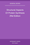 Structural Aspects Of Protein Synthesis 2nd Edition