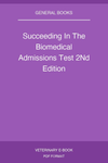 Succeeding In The Biomedical Admissions Test 2nd Edition