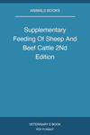 Supplementary Feeding Of Sheep And Beef Cattle 2Nd Edition