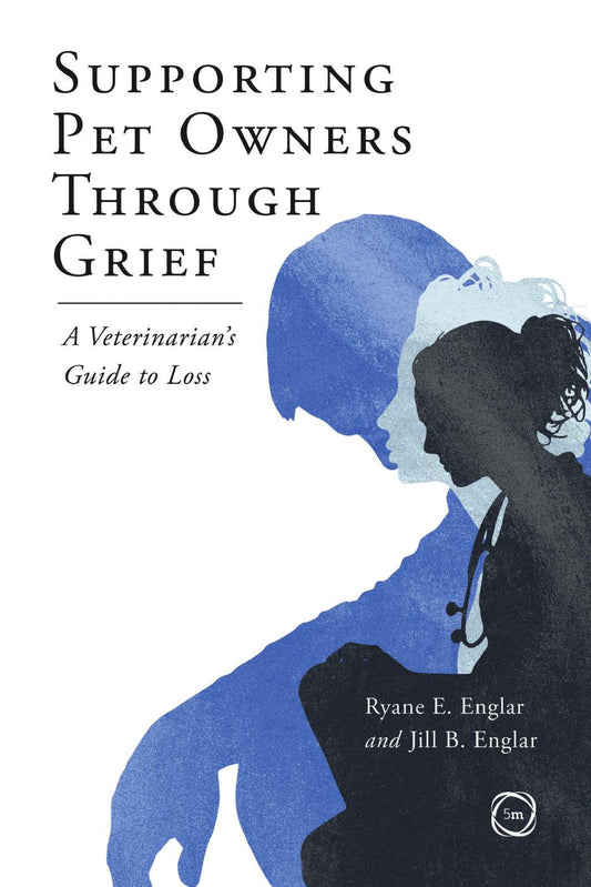 Supporting Pet Owners Through Grief: A Veterinarian's Guide to Loss