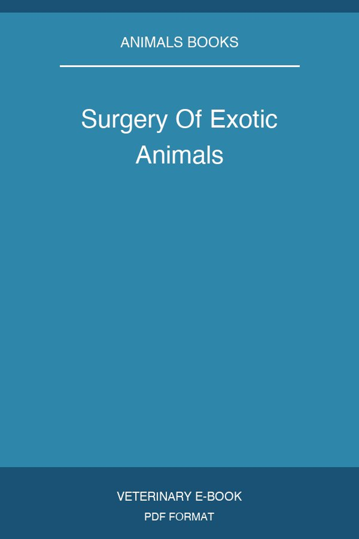 Surgery Of Exotic Animals