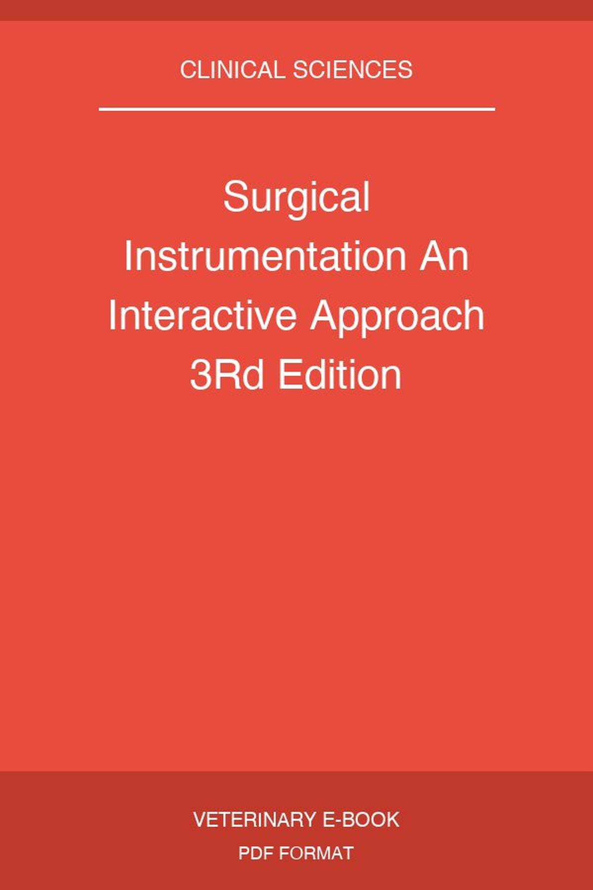 Surgical Instrumentation An Interactive Approach 3Rd Edition