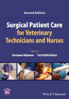 Surgical Patient Care For Veterinary Technicians And Nurses