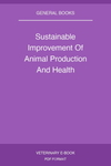 Sustainable Improvement Of Animal Production And Health