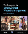 Techniques In Small Animal Wound Management