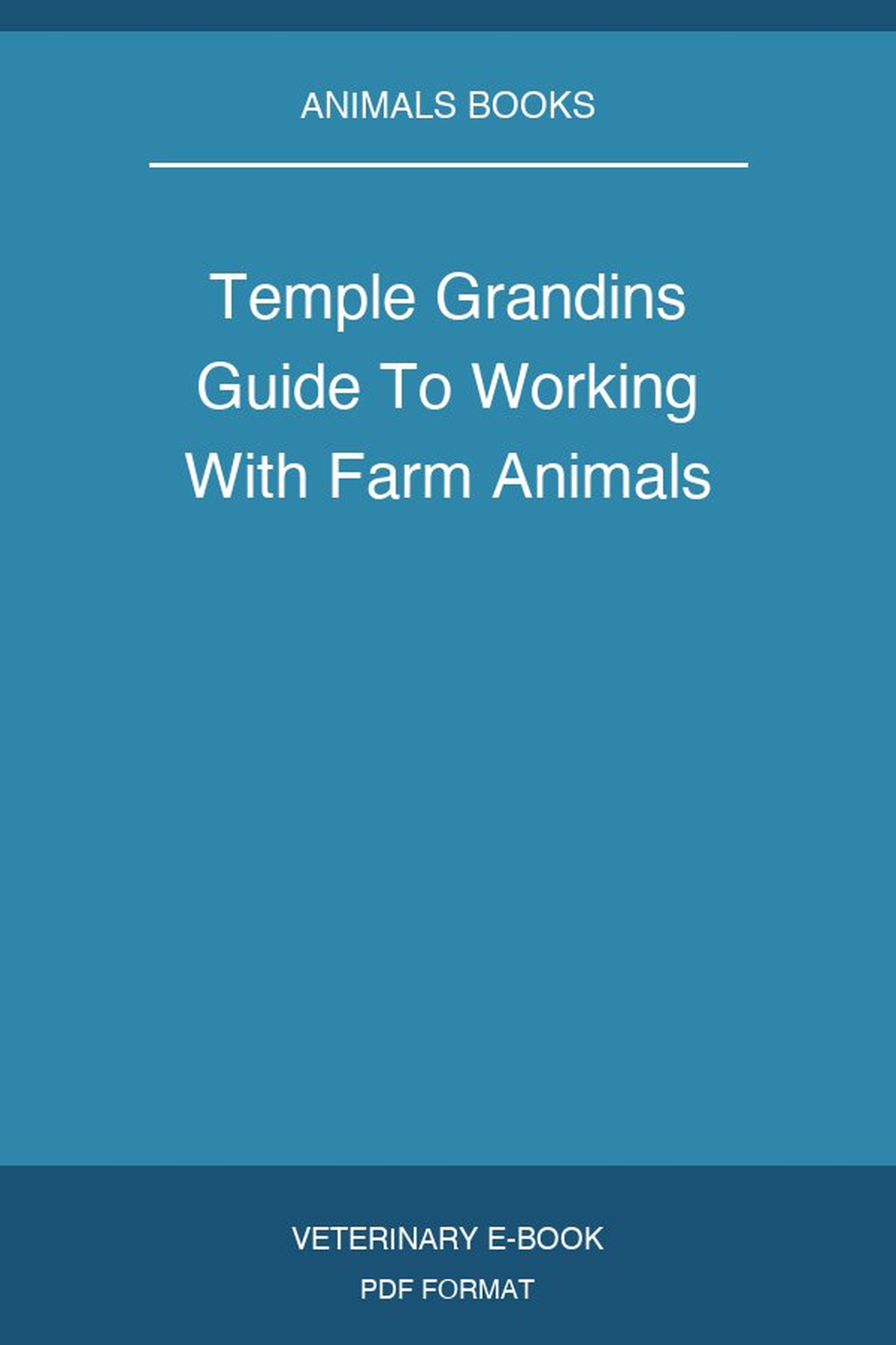 Temple Grandin’s Guide To Working With Farm Animals