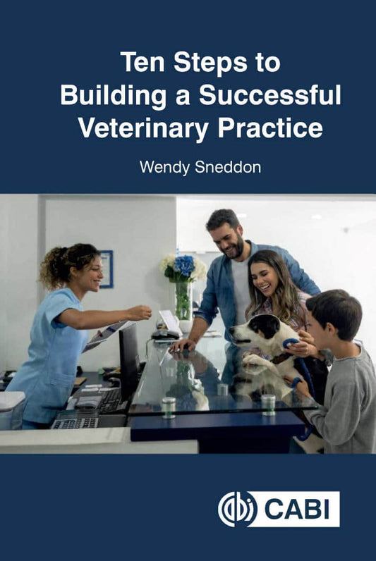 Ten Steps To Building A Successful Veterinary Practice