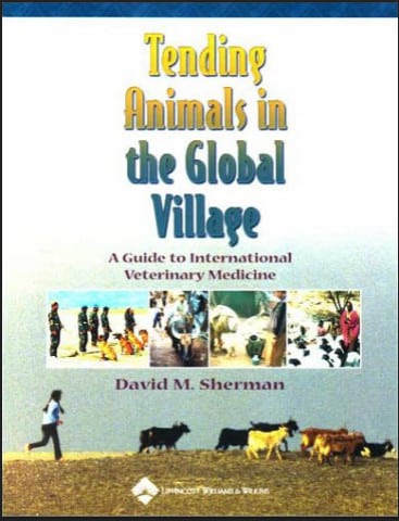 Tending Animals in the Global Village: A Guide to International Veterinary Medicine - Cover