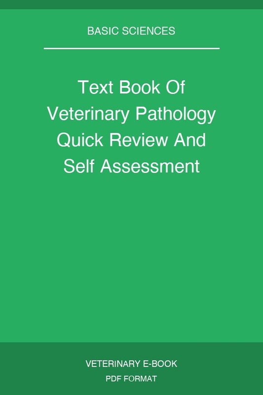 Text Book Of Veterinary Pathology Quick Review And Self Assessment