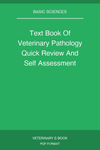 Text Book Of Veterinary Pathology Quick Review And Self Assessment