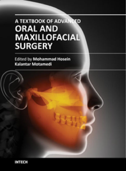 A Textbook of Advanced Oral and Maxillofacial Surgery