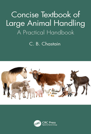 Textbook Of Large Animal Handling A Practical Handbook