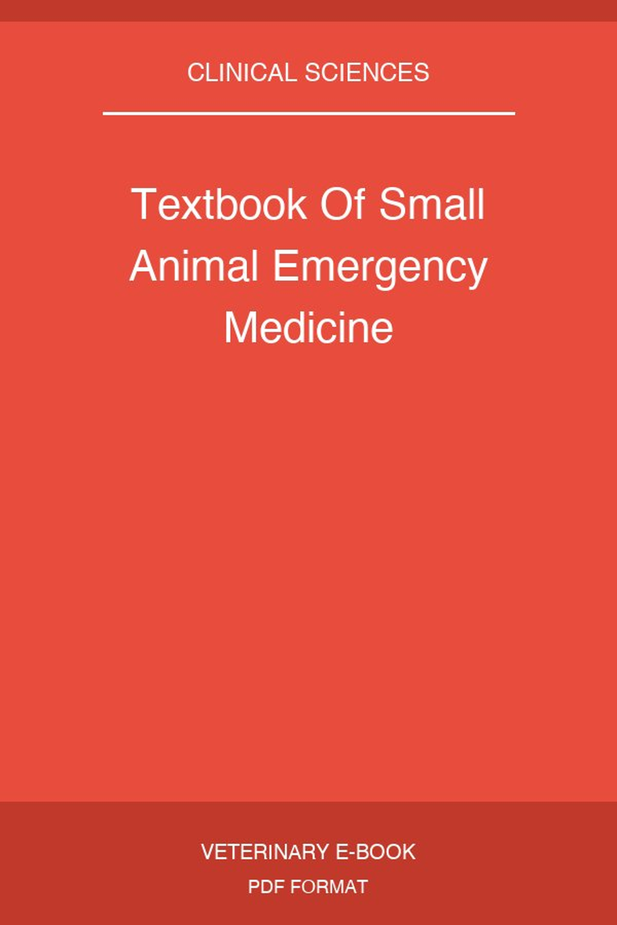 Textbook Of Small Animal Emergency Medicine