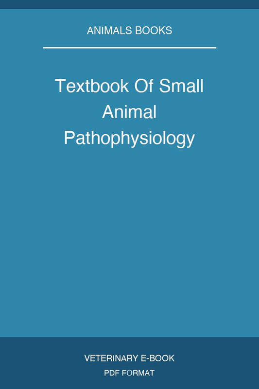 Textbook Of Small Animal Pathophysiology