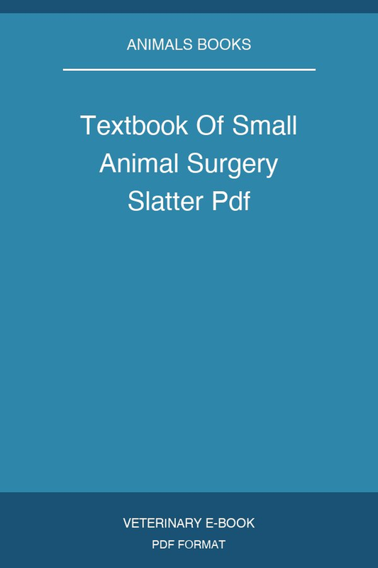 Textbook Of Small Animal Surgery Slatter