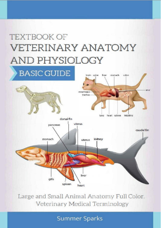 Textbook Of Veterinary Anatomy And Physiology Basic Guide