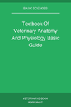 Textbook Of Veterinary Anatomy And Physiology Basic Guide