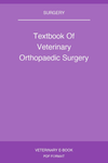 Textbook Of Veterinary Orthopaedic Surgery