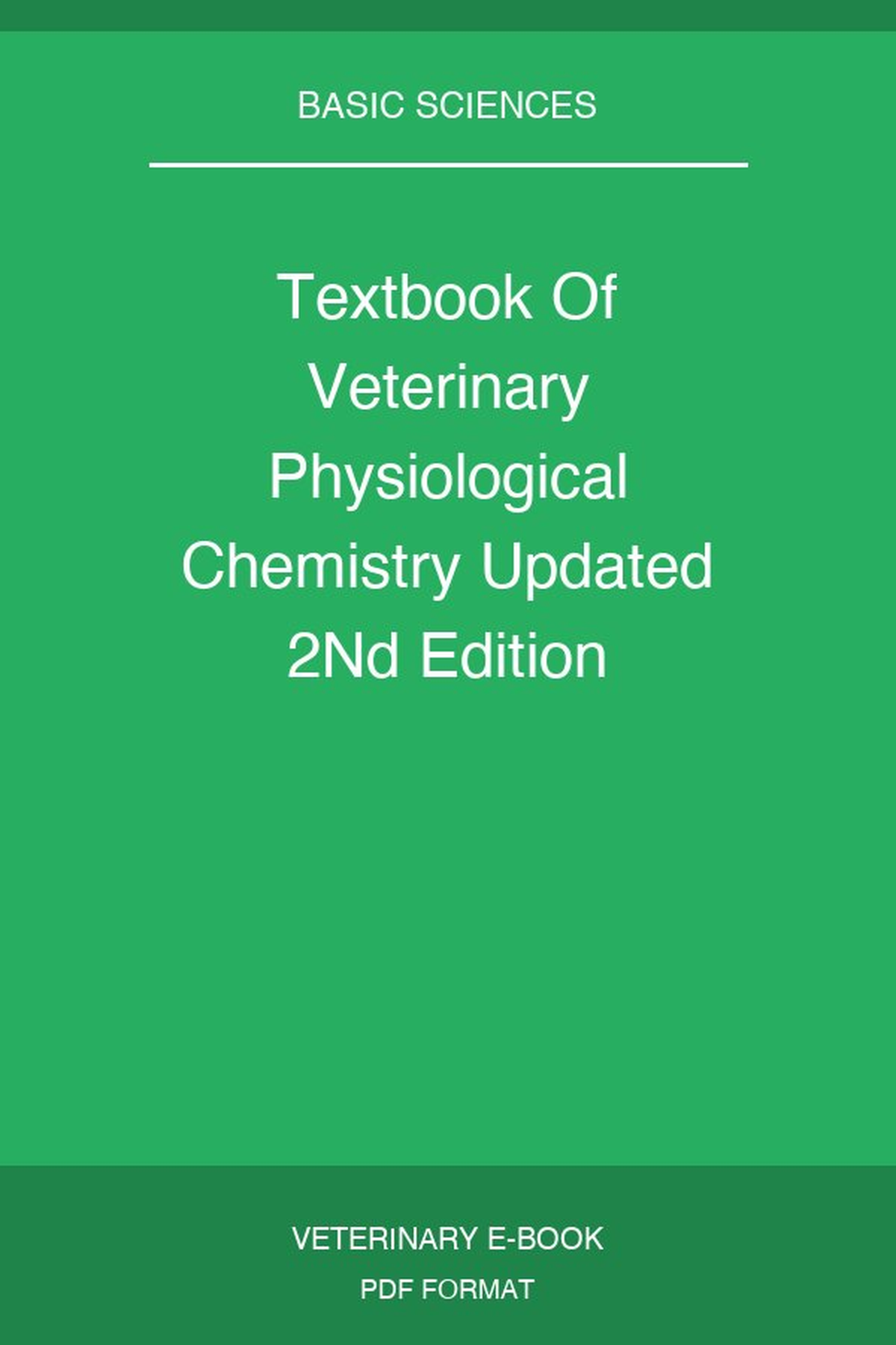 Textbook Of Veterinary Physiological Chemistry Updated 2Nd Edition