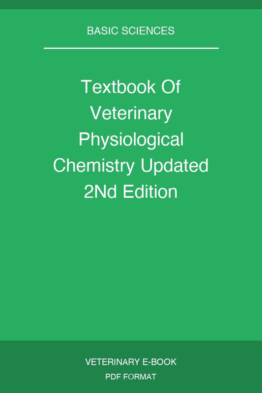 Textbook Of Veterinary Physiological Chemistry Updated 2Nd Edition