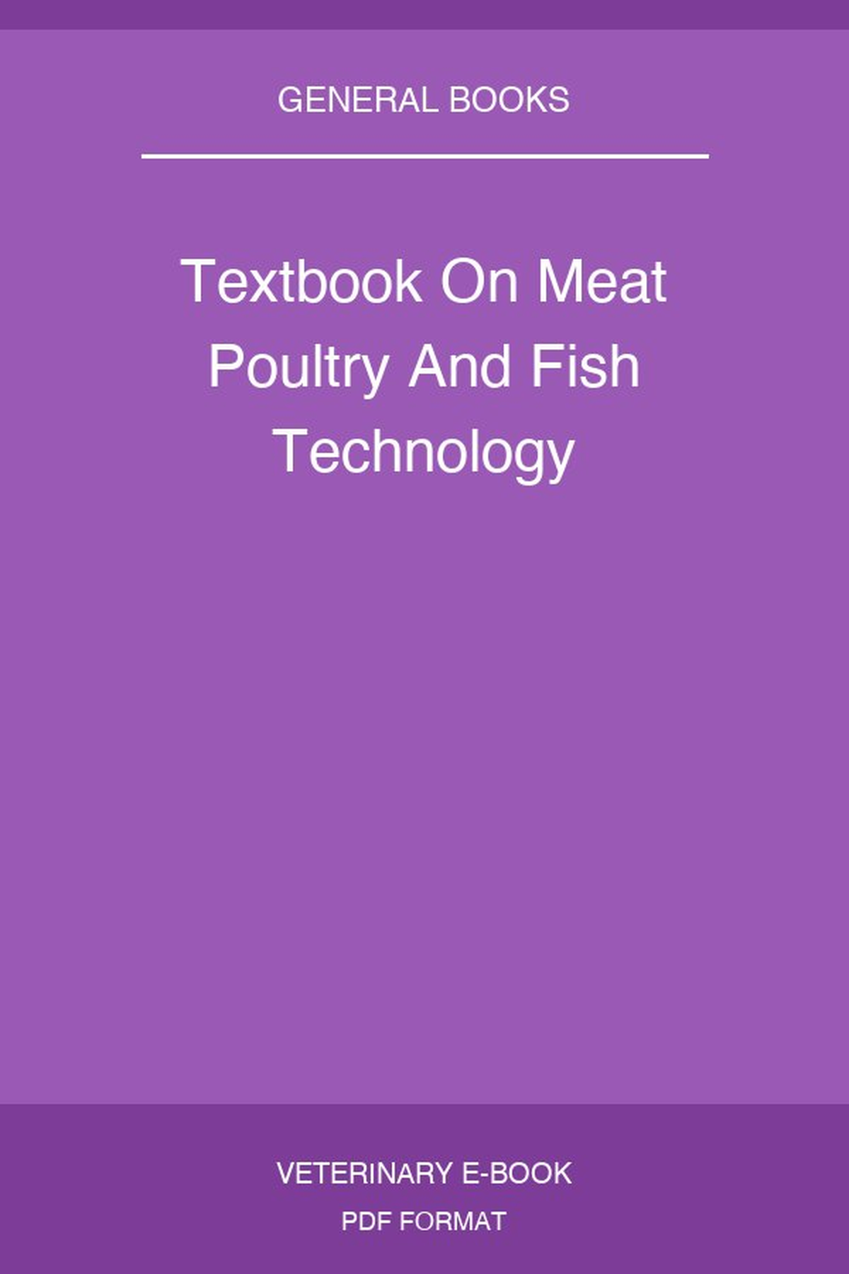 Textbook On Meat Poultry And Fish Technology