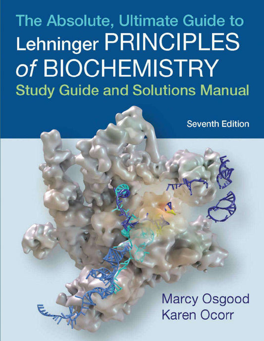 The Absolute Ultimate Guide To Principles Of Biochemistry Study Guide And Solutions Manual