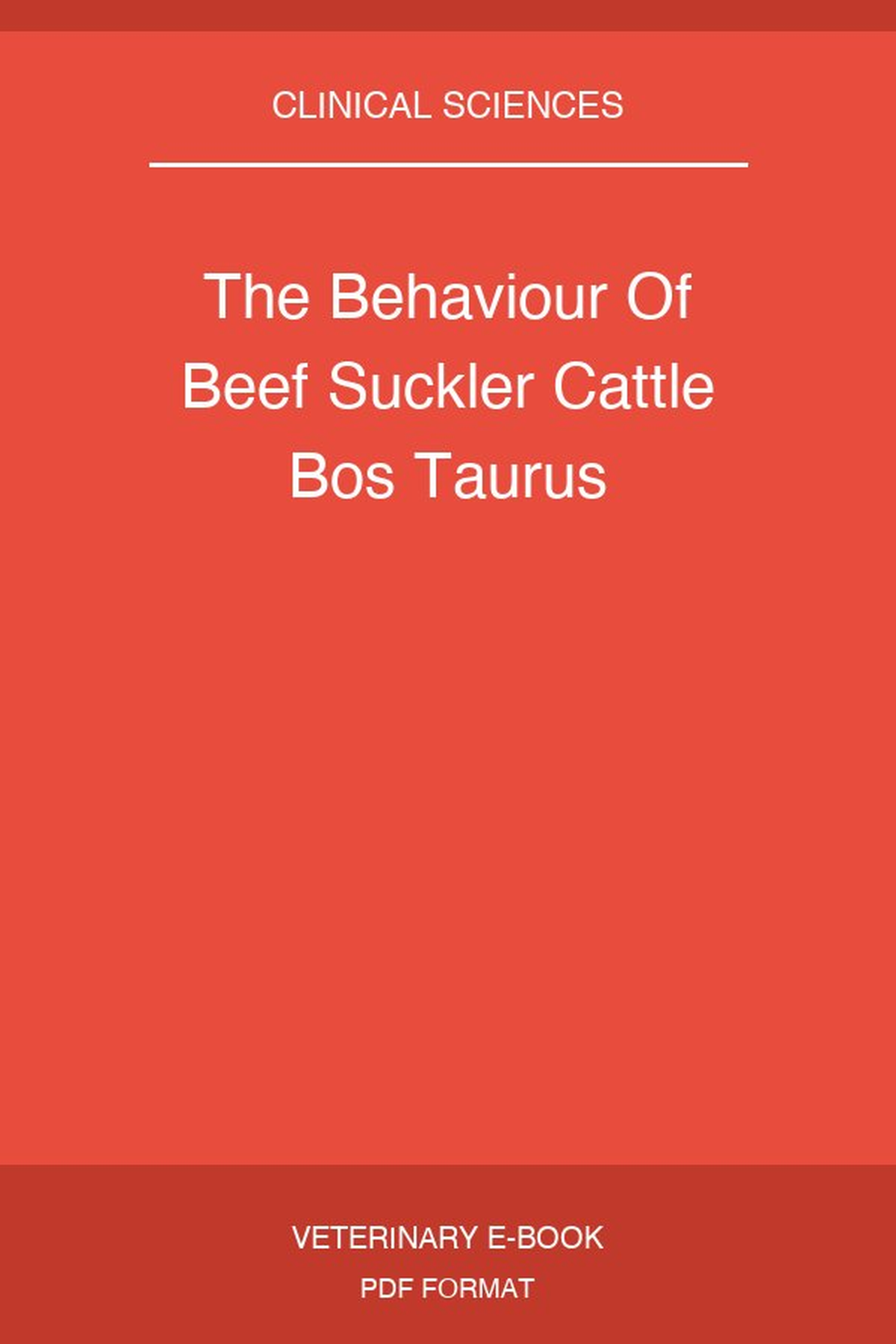 The Behaviour Of Beef Suckler Cattle Bos Taurus