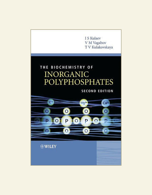 The Biochemistry Of Inorganic Polyphosphates 2nd Edition — front cover