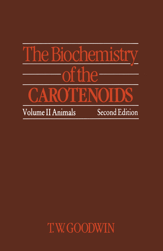 The Biochemistry Of The Carotenoids Volume Ii Animals — front cover