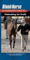 The Blood Horse Authoritative Guide To Pinhooking For Profit