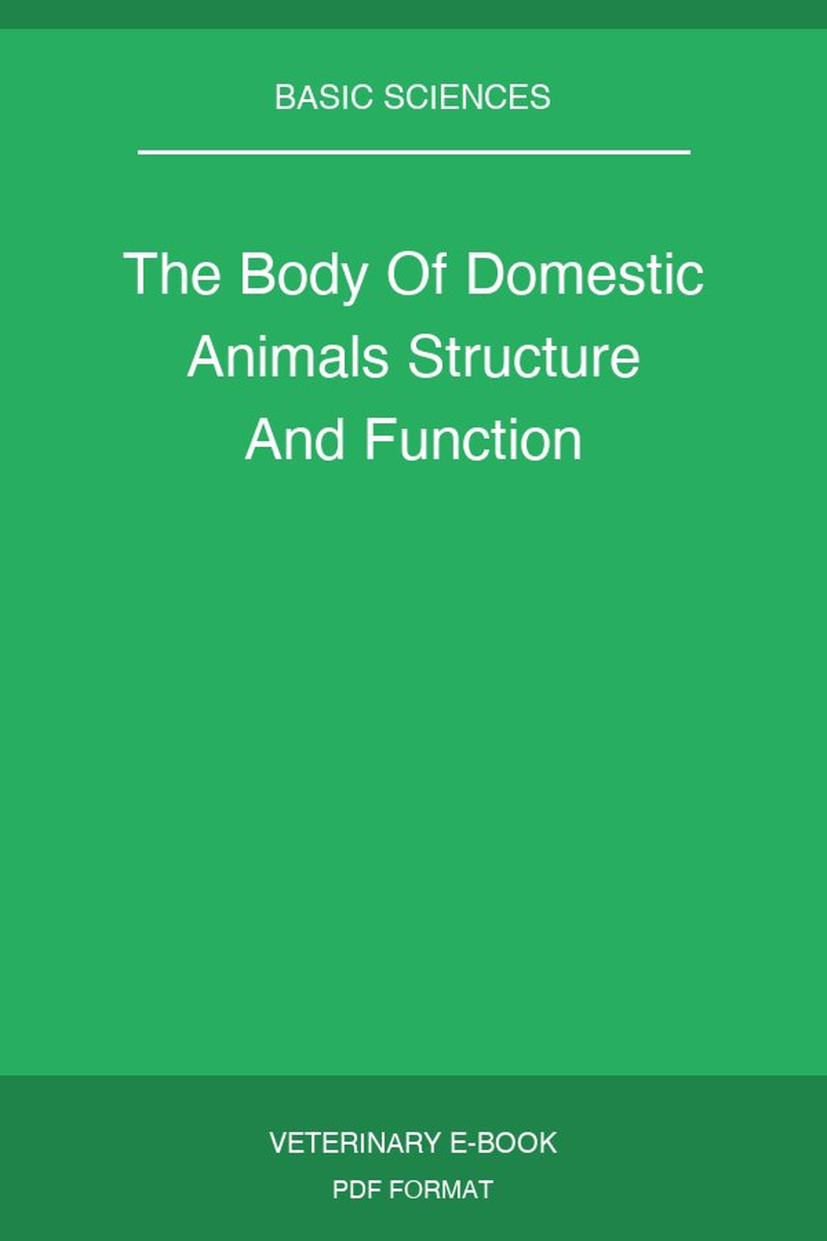 The Body Of Domestic Animals Structure And Function