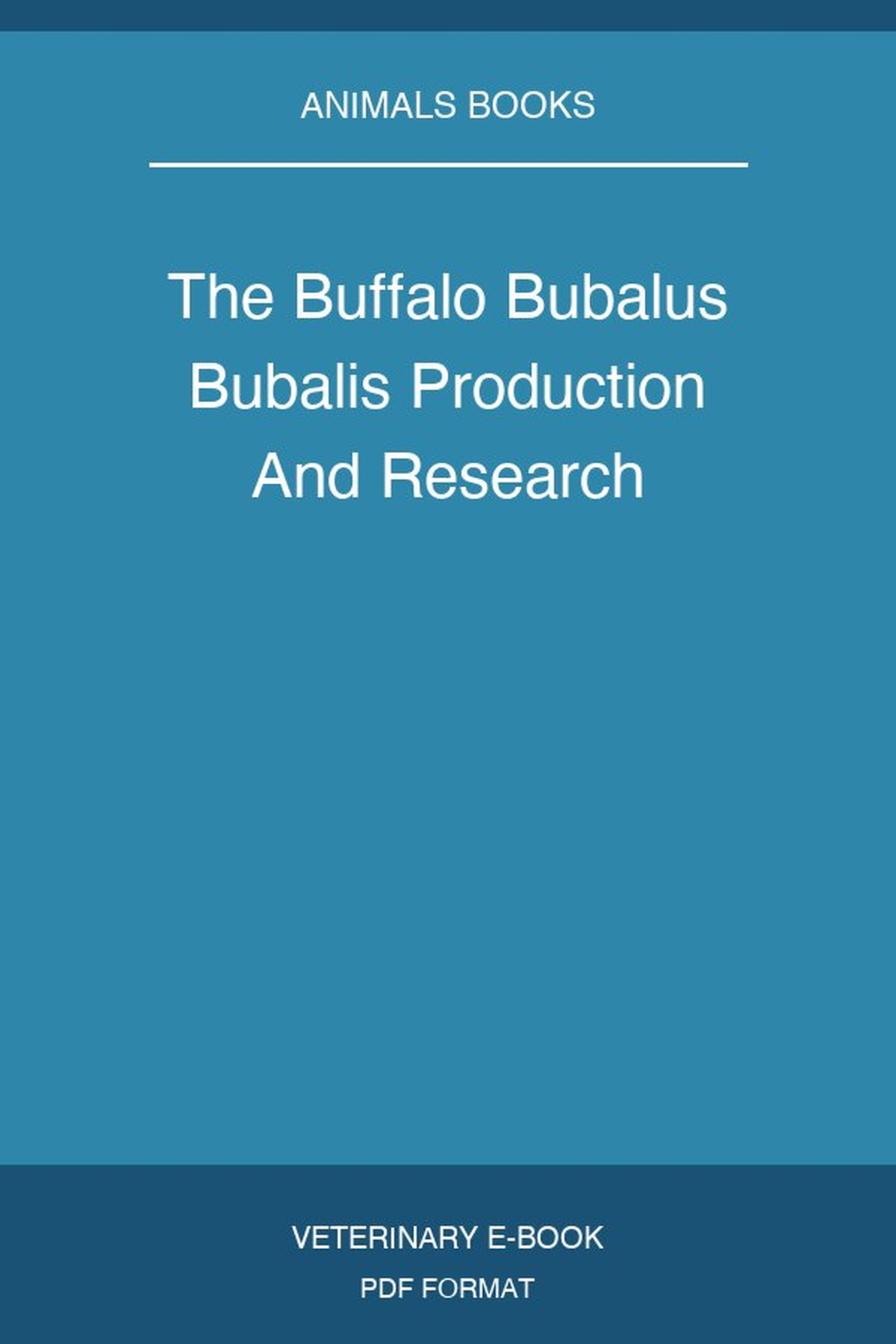 The Buffalo Bubalus Bubalis Production And Research