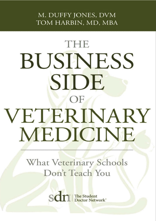 The Business Side Of Veterinary Medicine What Veterinary Schools Dont Teach You